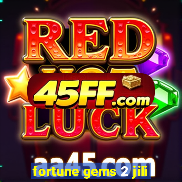 fortune gems 2 jili